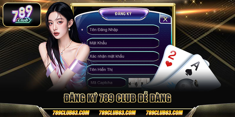 Đăng ký 789 club dễ dàng